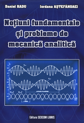 Notiuni fundamentale si probleme de mecanica analitica