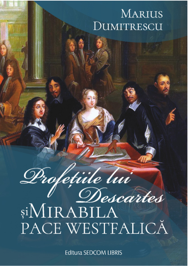 Profetiile lui Descartes si mirabila Pace Westfalica